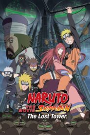 Naruto Shippuden the Movie: The Lost Tower