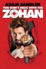 You Don’t Mess with the Zohan