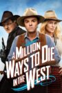 A Million Ways to Die in the West