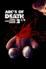 ABCs of Death 2 1/2